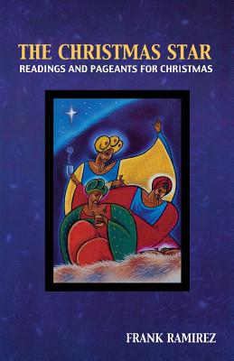 The Christmas Star Readings and Pageants for Christmas (Paperback)