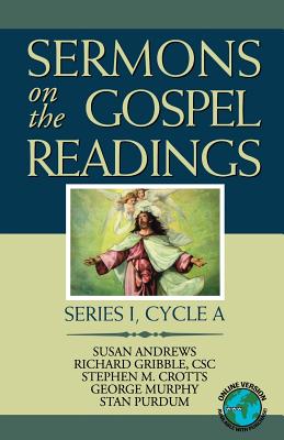 Sermons On The Gospel Readings Series I Cycle A By Susan Andrews