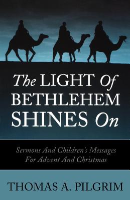 The Light of Bethlehem Shines on Sermons and Children's Messages for