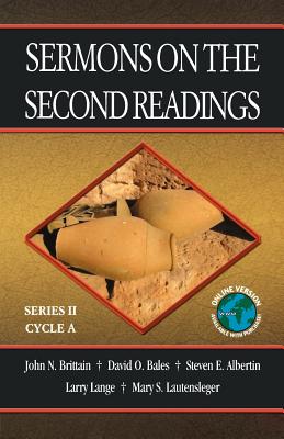 Sermons on the Second Readings Series II Cycle A By John N Brittain