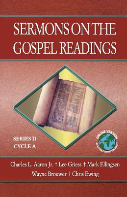 Sermons on the Gospel Readings Series II Cycle A By Charles L J Aaron