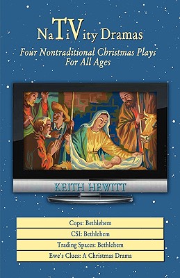 Nativity Dramas Four Nontraditional Christmas Plays for All Ages