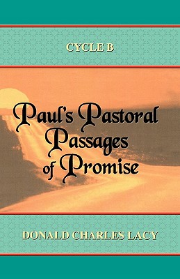 Paul's Pastoral Passages of Promise By Lacy Donald Charles (Paperback)