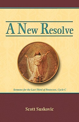 A New Resolve By Scott Suskovic (Paperback) 9780788026577