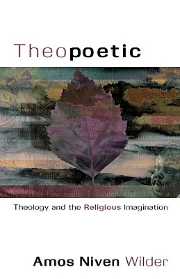 Theopoetic By Niven Wilder Amos (Paperback) 9780788099083