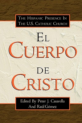 El Cuerpo de Cristo By Casarella Peter (Paperback) 9780788099489