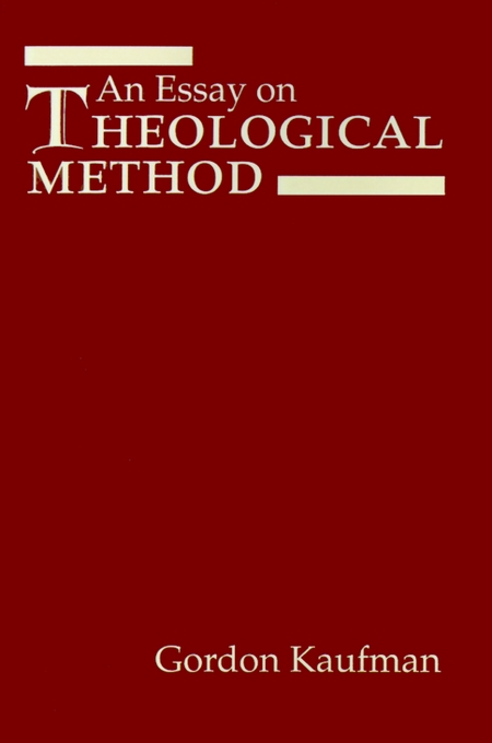 An Essay on Theological Method By Gordon D Kaufman (Paperback)