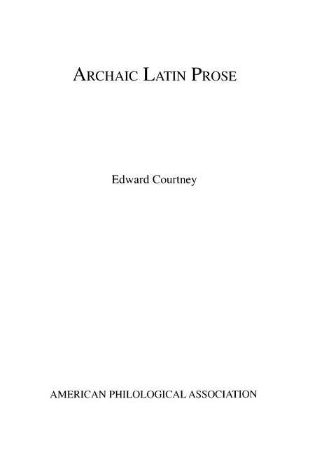 Archaic Latin Prose By Edward Courtney (Paperback) 9780788505454