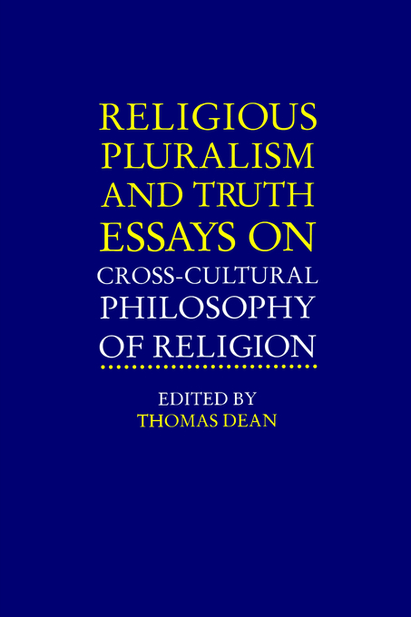 Religious Pluralism and Truth Essays on Cross-Cultural Philosophy of