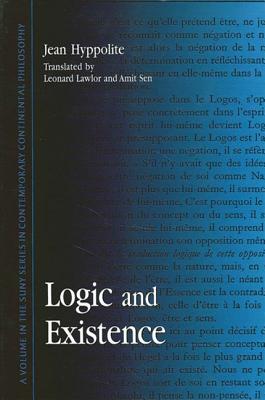 Logic and Existence By Jean Hyppolite (Paperback) 9780791432327