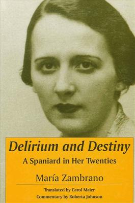 Delirium and Destiny A Spaniard in Her Twenties