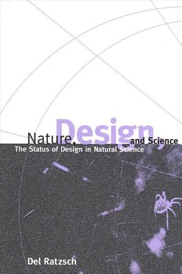 Nature Design and Science By Del Ratzsch (Paperback) 9780791448946