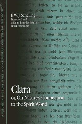 Clara By F W J Schelling (Paperback) 9780791454084