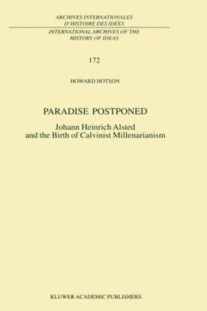 Paradise Postponed By H Hotson (Hardback) 9780792367871