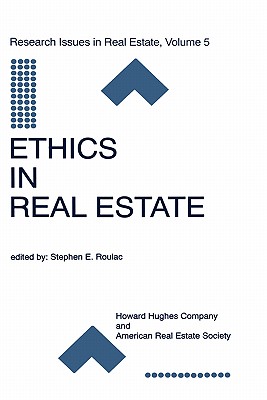 Ethics in Real Estate By Roulac Stephen E (Hardback) 9780792382287