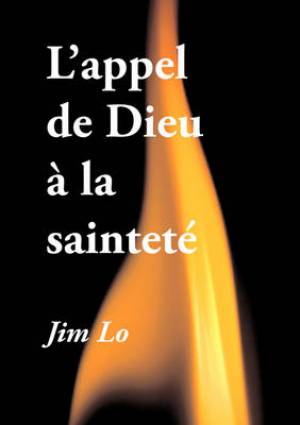 L'appel De Dieu a La Saintete By Jim Lo (Paperback) 9780797710078