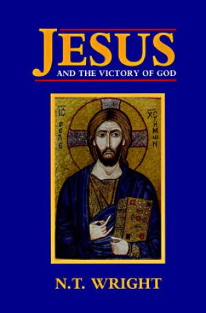 Jesus And The Victory Of God By N T Wright (Paperback) 9780800626822