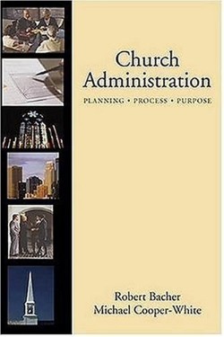 Church Administration By Robert Bacher (Hardback) 9780800637422