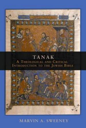 Tanak By Marvin A Sweeney (Hardback) 9780800637439