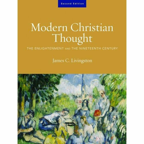 Modern Christian Thought Vol 1 By James C Livingston (Paperback)