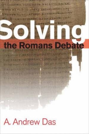 Solving The Romans Debate By A Andrew Das (Paperback) 9780800638603