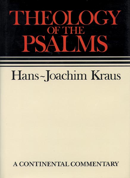 Psalms A Continental Commentary By Hans-Joachim Kraus (Paperback)