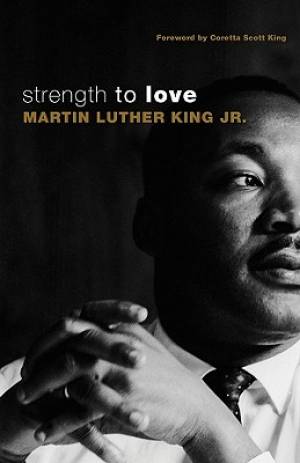 Strength to Love By Martin Luther King (Paperback) 9780800697402