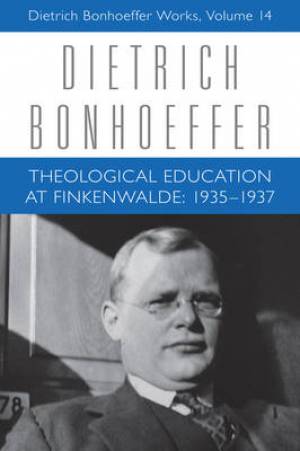 Theological Education at Finkenwalde 1935-1937 (Hardback)