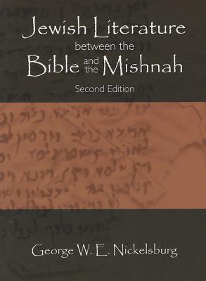 Jewish Literature Between the Bible and the Mishnah A Historical and