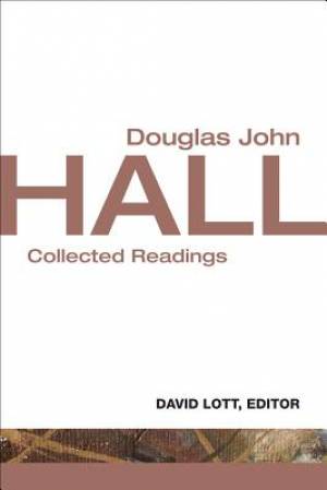 Douglas John Hall By David B Lott (Paperback) 9780800699864