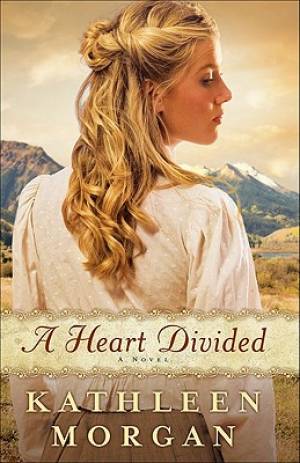 A Heart Divided By Kathleen Morgan (Paperback) 9780800718848