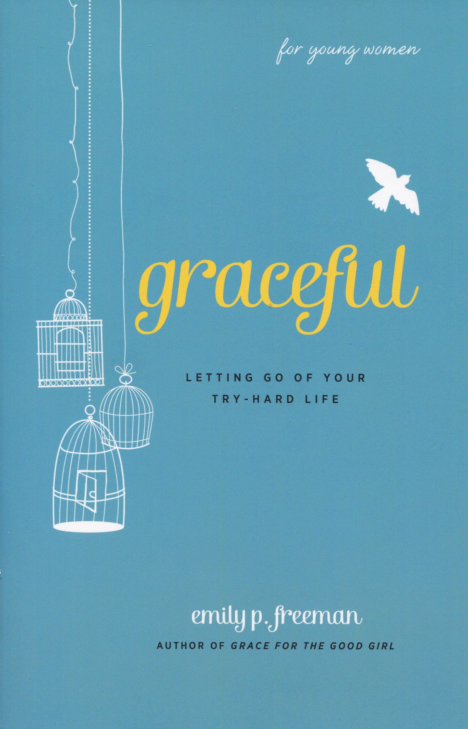 Graceful By Emily P Freeman (Paperback) 9780800719838