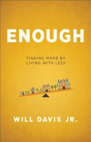 Enough By Will Davis (Paperback) 9780800720025