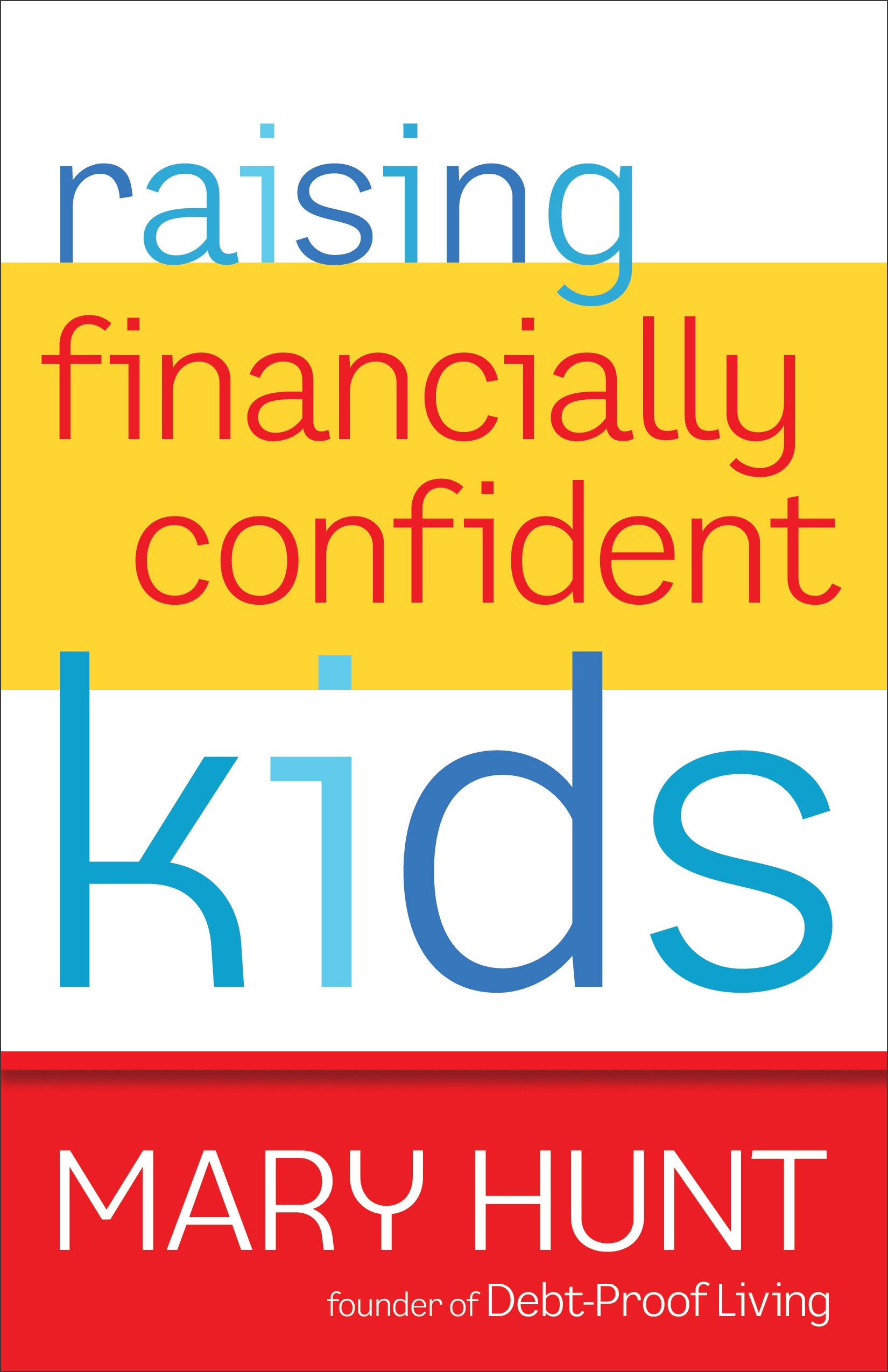 Raising Financially Confident Kids By Mary Hunt (Paperback)