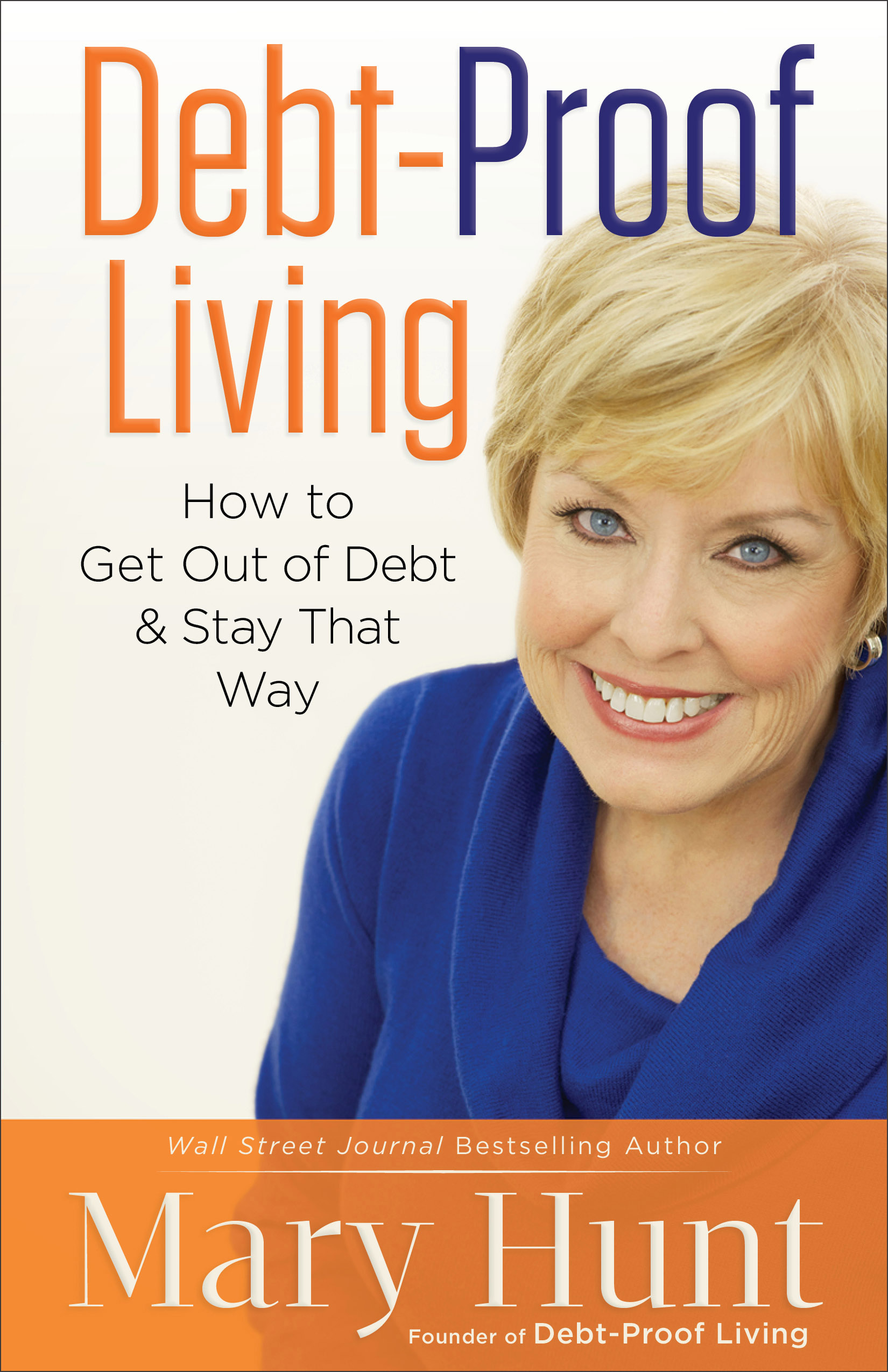 Debt-Proof Living By Mary Hunt (Paperback) 9780800721459