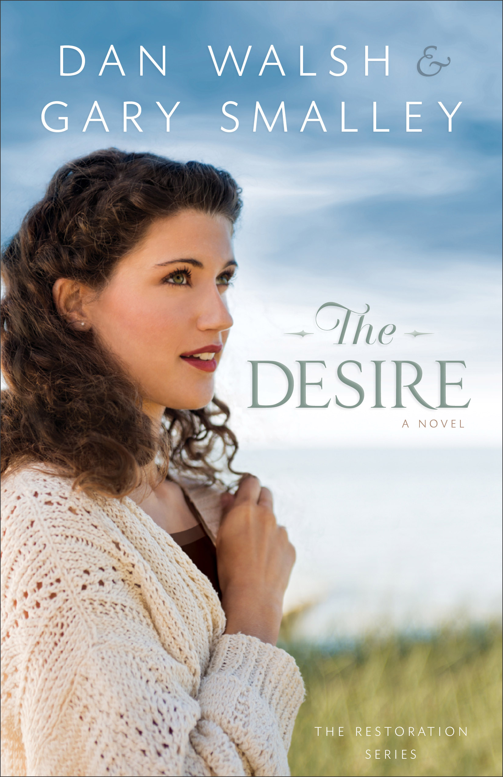 The Desire By Dan Walsh Gary Smalley (Paperback) 9780800721503