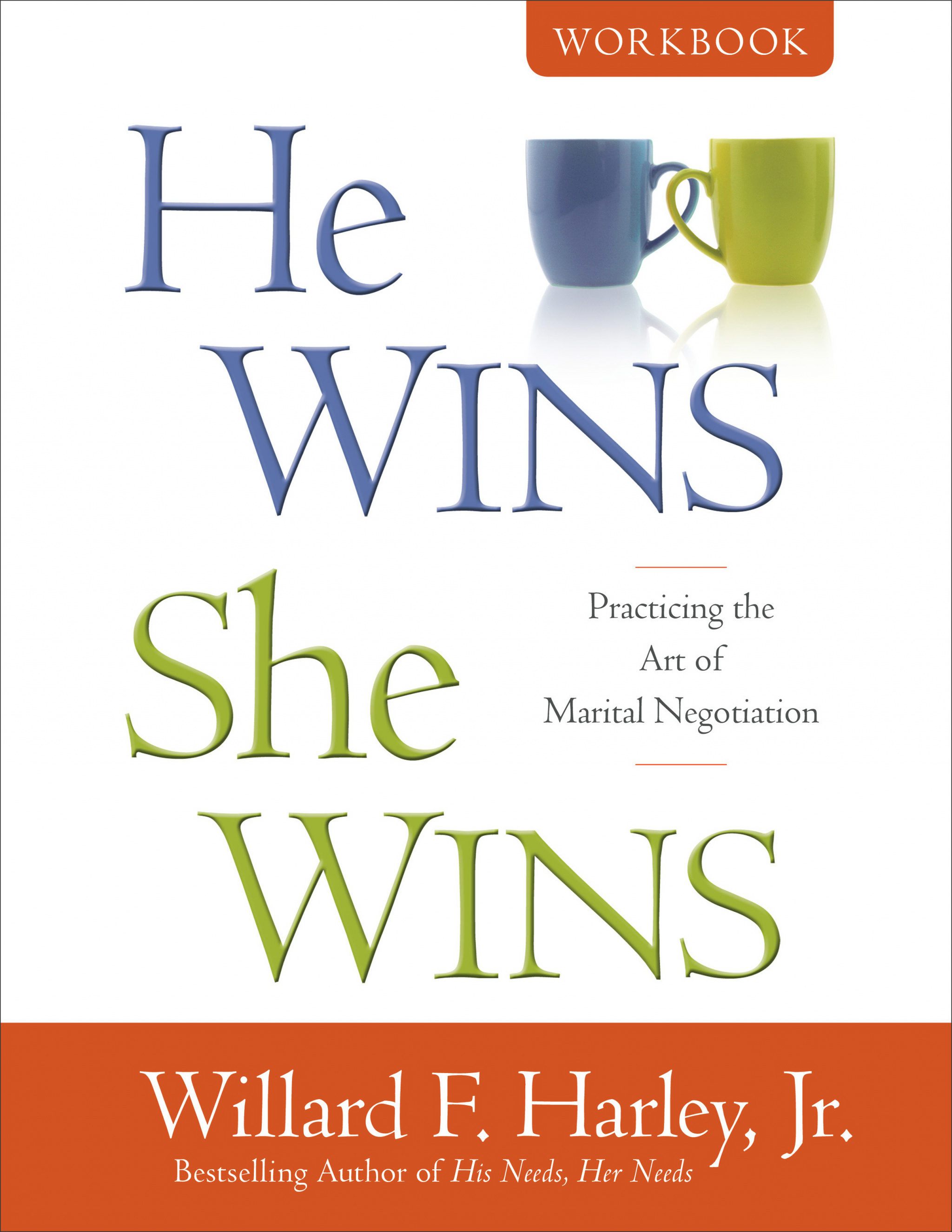 He Wins She Wins Workbook By Willard F Harley (Paperback)