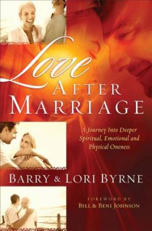 Love After Marriage Paperback Book By Barry Byrne Lori Byrne