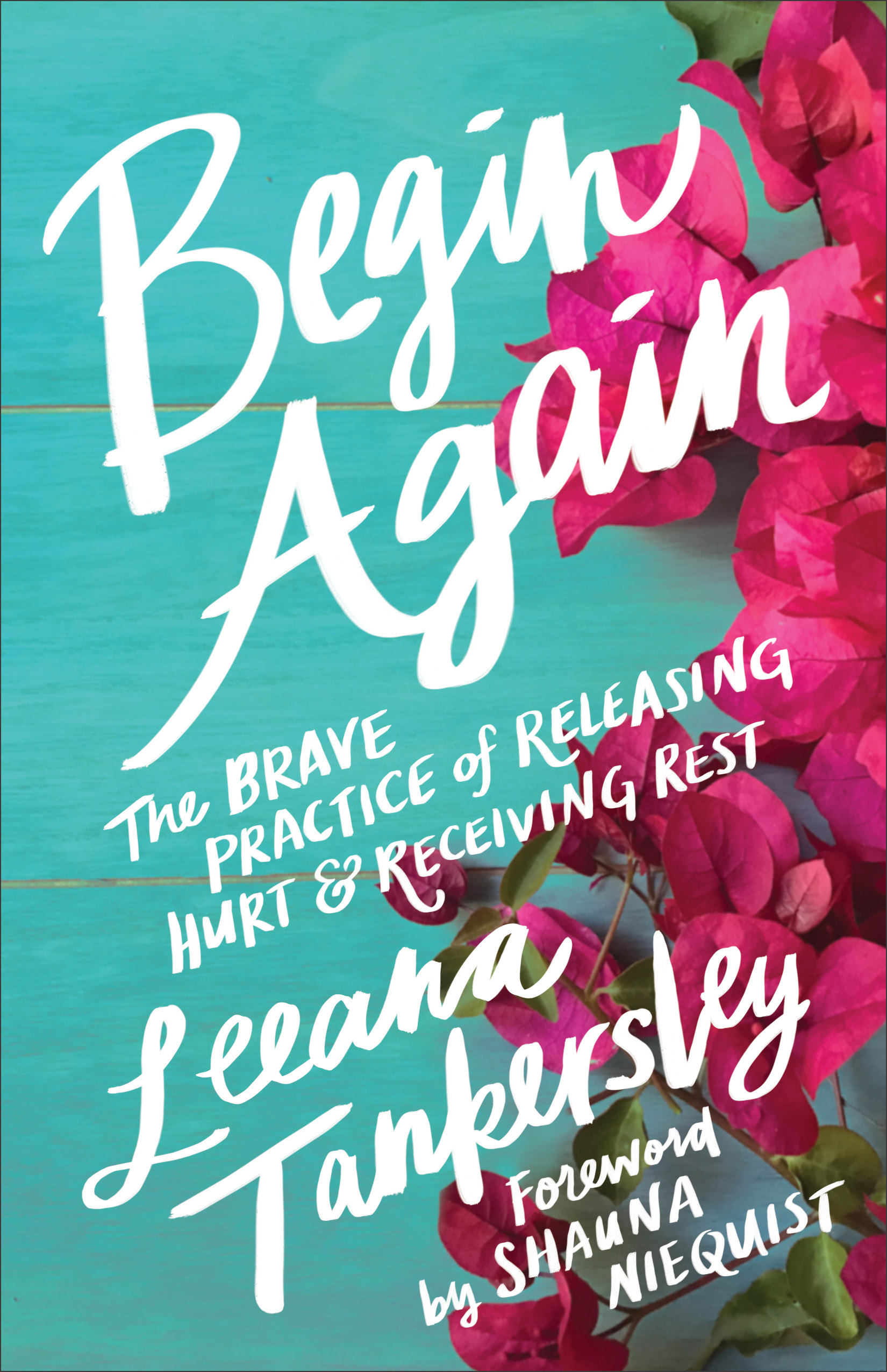 Begin Again By Tankersley Leeana (Paperback) 9780800727147