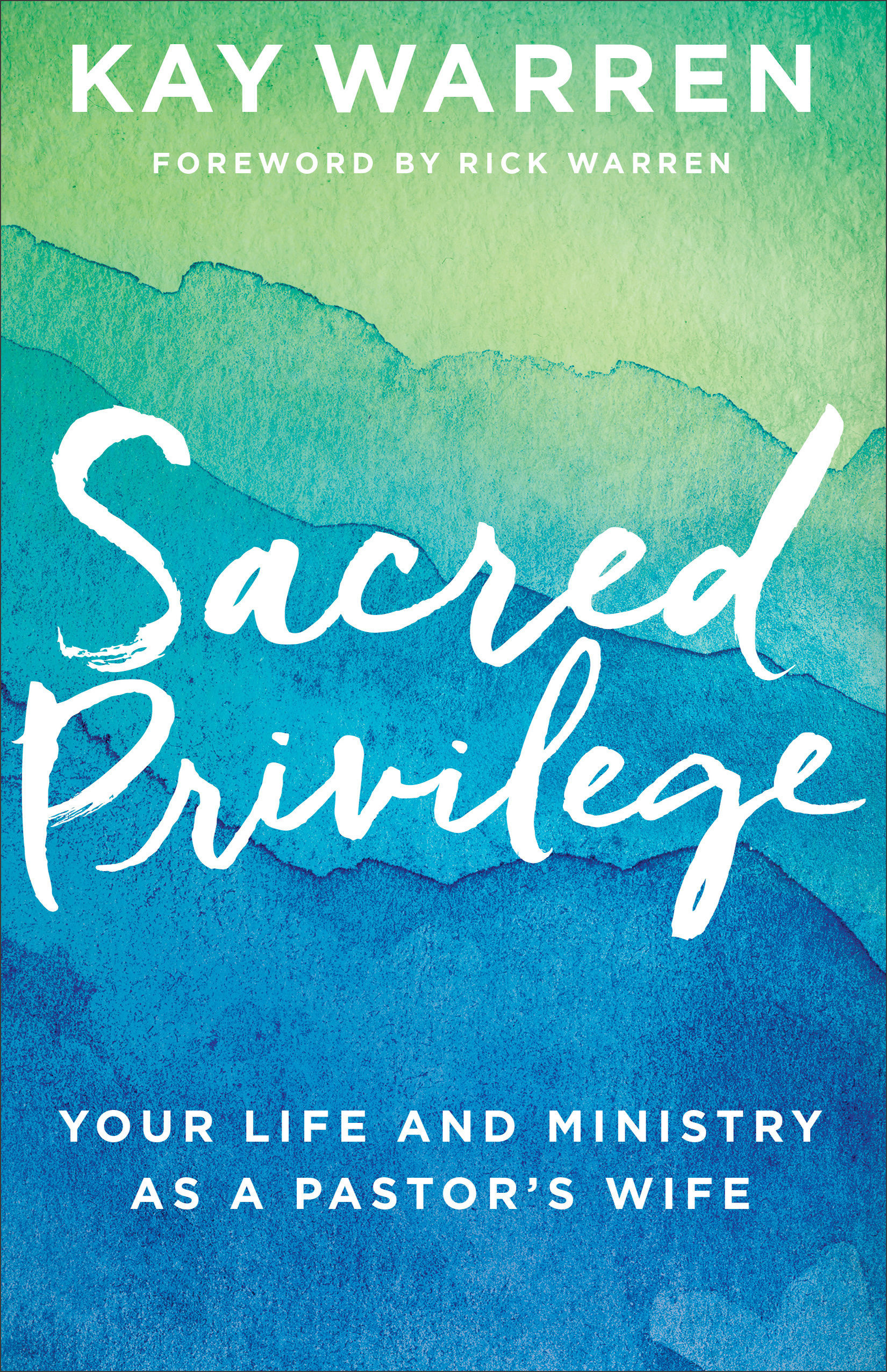 Sacred Privilege By Kay Warren (Hardback) 9780800728168