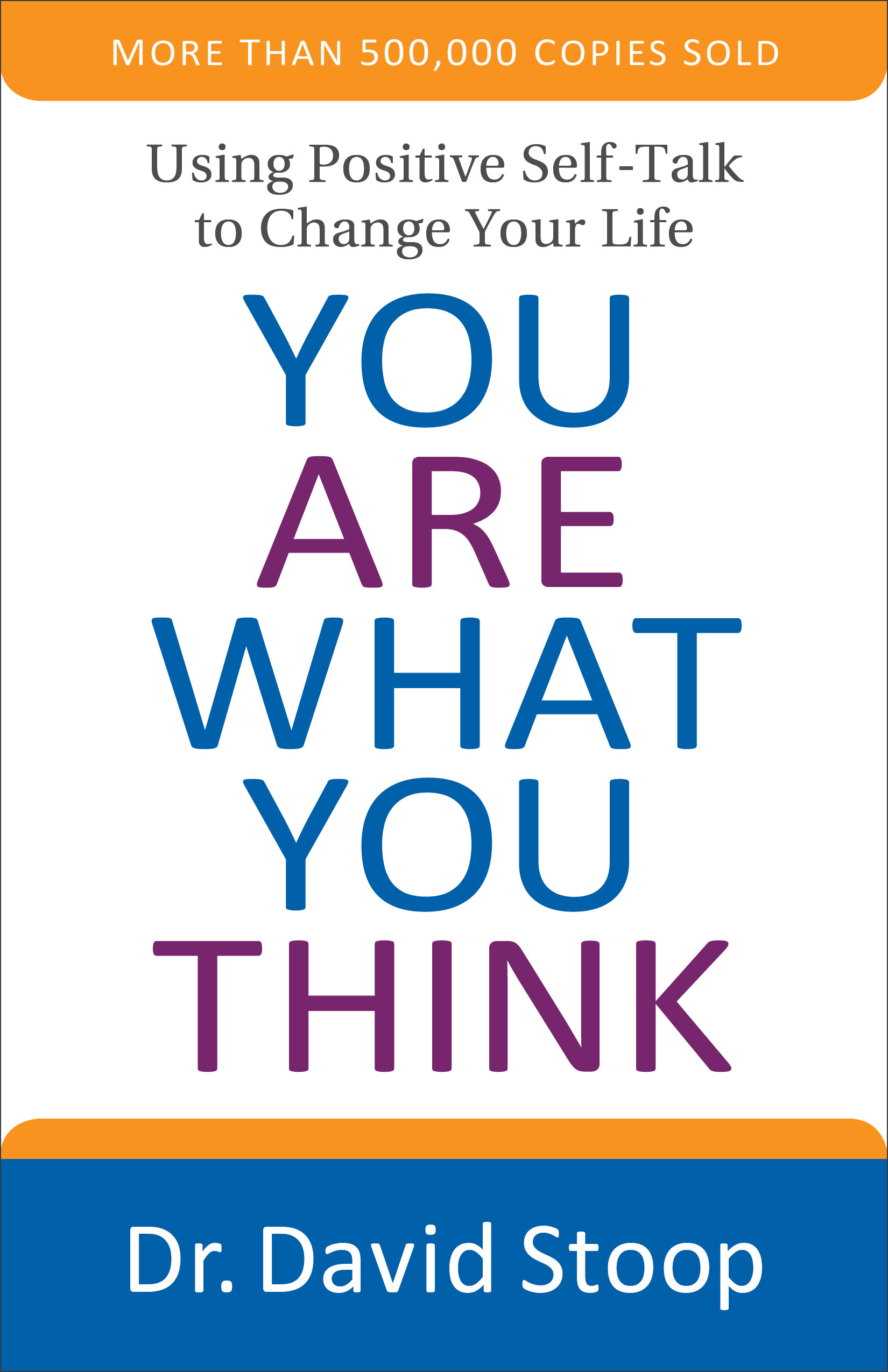 You Are What You Think By Dr David Stoop (Paperback) 9780800728366