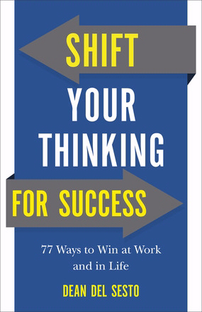 Shift Your Thinking for Success By Dean Del Sesto (Paperback)