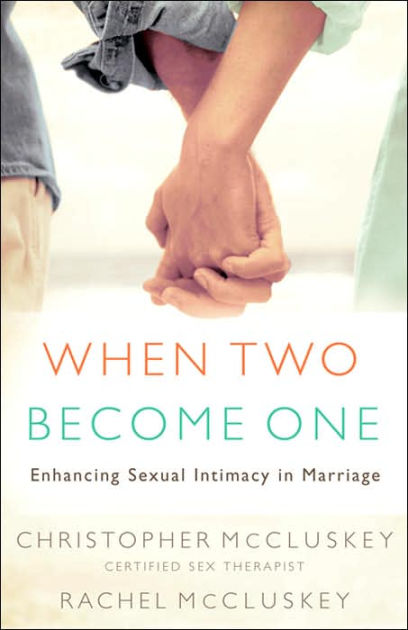 When Two Become One By Christopher Mc Cluskey Rachel Mc Cluskey