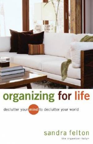 Organising For Life By Sandra Felton (Paperback) 9780800731854