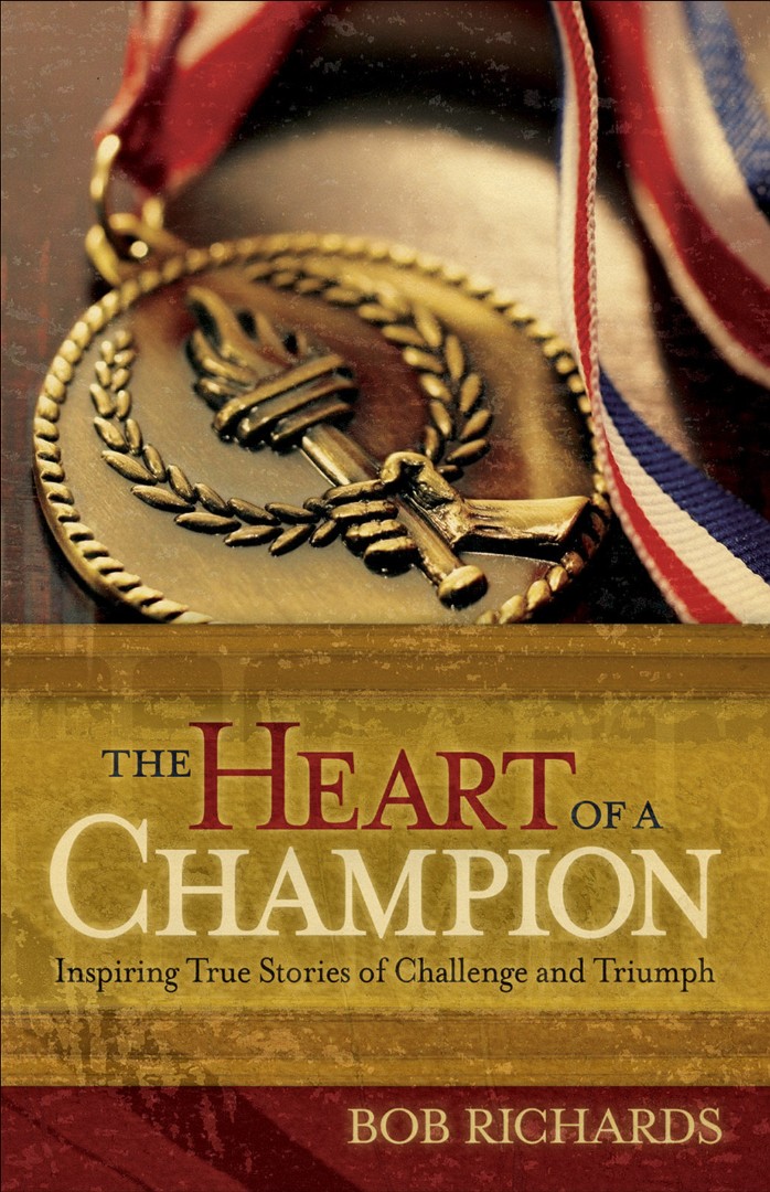 The Heart of a Champion By Bob Richards (Paperback) 9780800732721