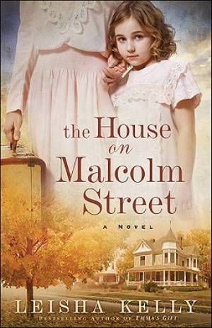 The House on Malcolm Street By Leisha Kelly (Paperback) 9780800733285