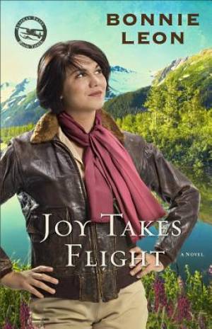 Joy Takes Flight By Bonnie Leon (Paperback) 9780800733612