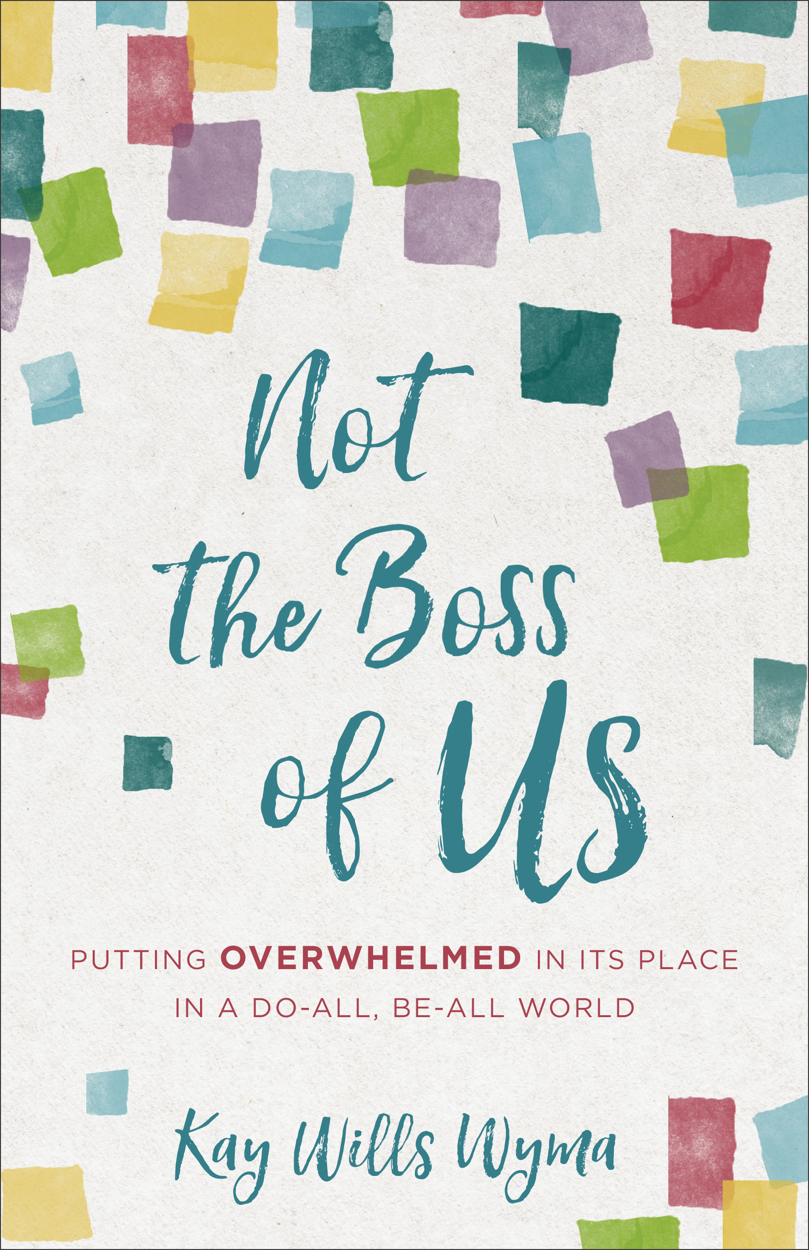 Not the Boss of Us By Kay Wills Wyma (Paperback) 9780800734770