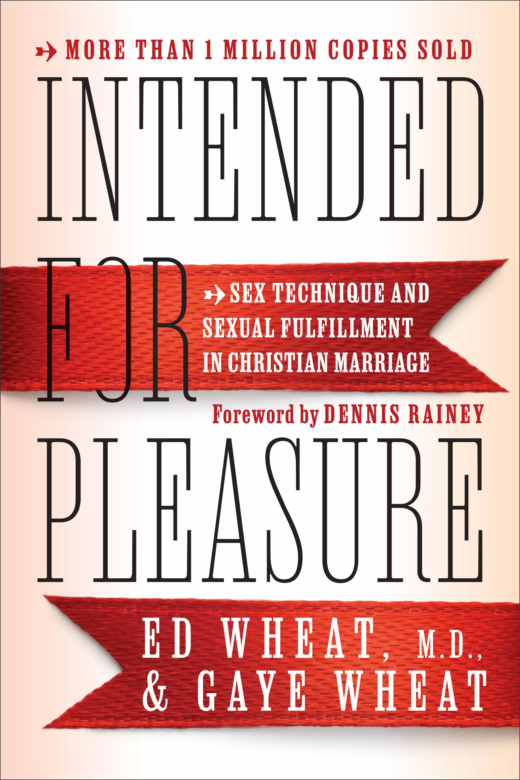 Intended for Pleasure: Sex Technique and Sexual Fulfillment in Christian  Marriage | Free Delivery at Eden.co.uk