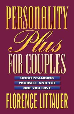 Personality Plus For Couples By Florence Littauer (Paperback)